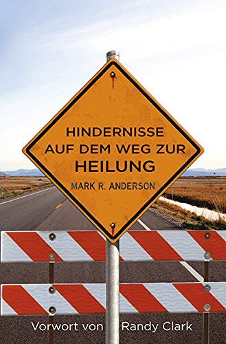 Mark Anderson - HINDERNISSE AUF DEM WEG ZUR HEILUNG - Preis vom 09.10.2026 07:28:09 h
