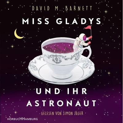 Miss Gladys und ihr Astronaut - David M. Barnett, Audio, 9783844917659