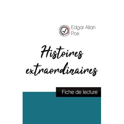 Histoires extraordinaires de Edgar Allan Poe (fiche de lecture et analyse complète de l'oeuvre); Taschenbuch von Edgar Allan Poe, Comprendre la