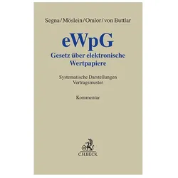 Gesetz über elektronische Wertpapiere - eWpG, Fachbücher von Ulrich Segna