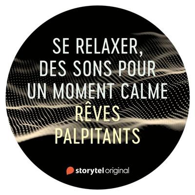 Rêves palpitants - Lukas Åkerberg Lundh, Audio, 9789180359719