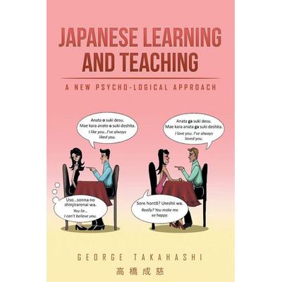 Japanese Learning and Teaching, Taschenbuch von George Takahashi, Xlibris US, 978-1-5144-7915-5