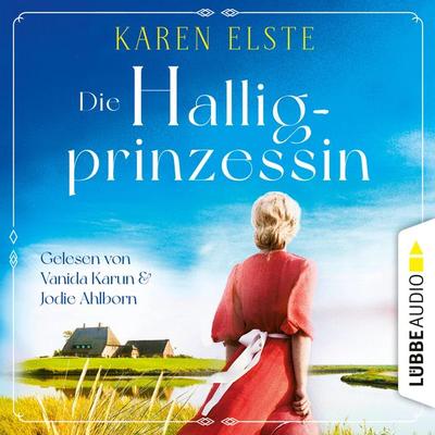 Die Halligprinzessin - Karen Elste, Audio, 4066004503684
