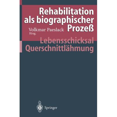 Rehabilitation als biographischer Prozeß, Taschenbuch von , Springer Berlin, 978-3-642-79982-2