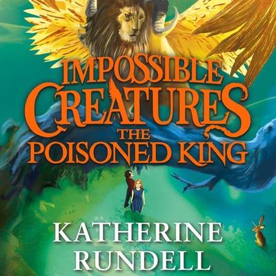 The Poisoned King - Katherine Rundell, Audio, 9781526680556