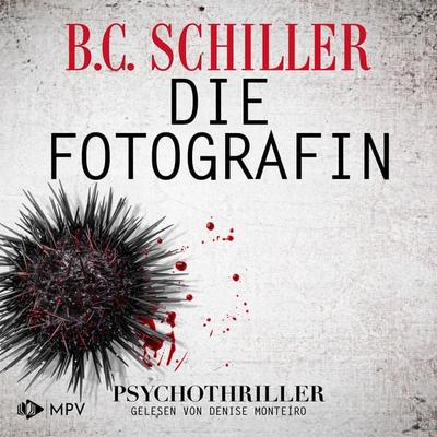 Die Fotografin - B.C. Schiller, Audio, 4071498258125