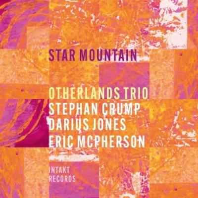 Star Mountain - Eric M. Darius Jones Otherlands Trio (Stephan Crump, CD