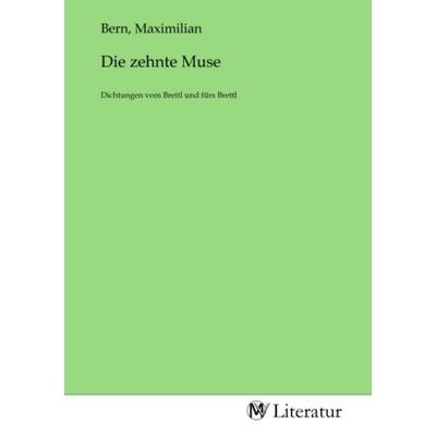 Die zehnte Muse, Taschenbuch von , MV-Literatur, 978-3-7535-0009-6