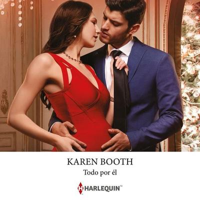 Todo por él - Karen Booth, Audio, 9788410748088