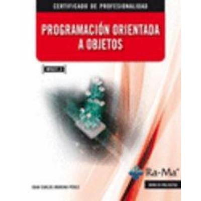 Programación orientada a objetos. Certificados de profesionalidad. Programación con lenguajes orientados a objetos y bases de datos relacionales,