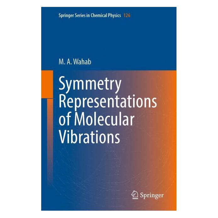 Springer Symmetry Representations of Molecular Vibrations (Englisch, Hardcover, M.A. Wahab) (63720720)
