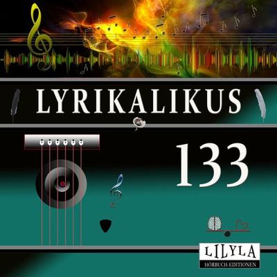 Lyrikalikus 133 - Ludwig Tieck, Audio, 9783988522412