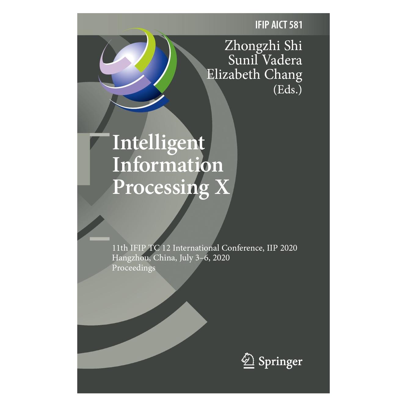 Springer Intelligent Information Processing X (Englisch, Hardcover, Elizabeth Chang, Sunil Vadera, Zhongzhi Shi) (9783030469306)