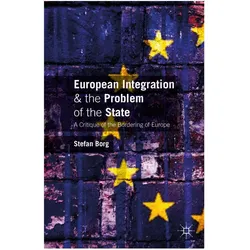 European Integration and the Problem of the State, Fachbücher von Stefan Borg