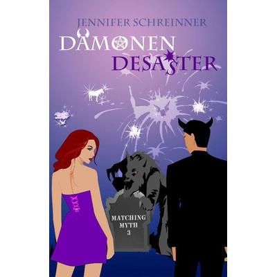 DämonenDesaster, Taschenbuch von Jennifer Schreiner, Elysion-Books, 978-3-942602-19-8