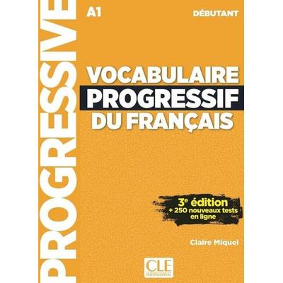 Vocabulaire progressif du francais - Niveau debutant (A1) - Livre + Audio telechargeable + Appli-web, Taschenbuch von Claire Miquel, Cle