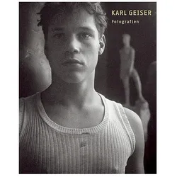 Karl Geiser, Fotografien, Fachbücher von David Streiff, Peter Pfrunder, Karl Geiser