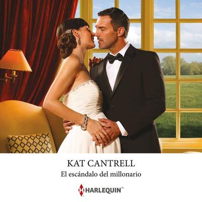 El escándalo del millonario - Kat Cantrell, Audio, 9788410622722