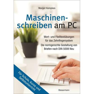 Maschinenschreiben am PC, Gebundene Ausgabe von Margot Kempkes, Bassermann, 978-3-8094-3187-9