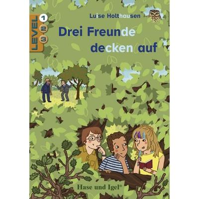 Drei Freunde decken auf / Level 1. Schulausgabe, Taschenbuch von Luise Holthausen, Hase und Igel Verlag
