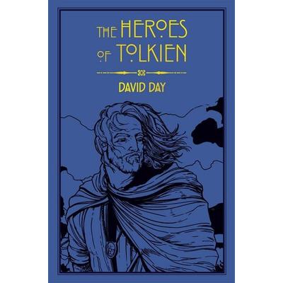 The Heroes of Tolkien, Taschenbuch von David Day, Octopus Publishing Group, 978-0-7537-3247-2