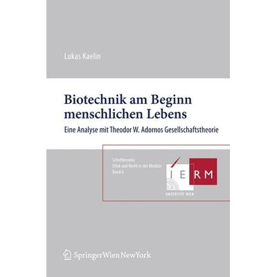 Biotechnik am Beginn menschlichen Lebens, Taschenbuch von Lukas Kaelin, Verlag Österreich, 978-3-7046-6203-3
