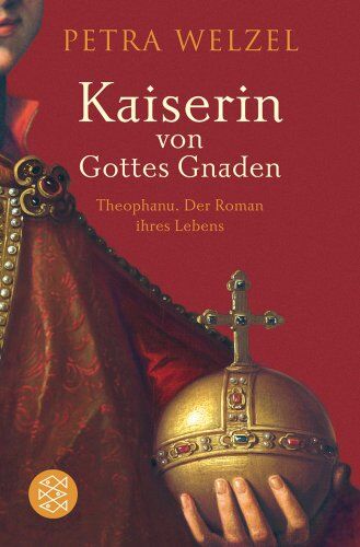 Petra Welzel - Kaiserin von Gottes Gnaden: Theophanu. Der Roman ihres Lebens - Preis vom 14.10.2026 23:07:16 h