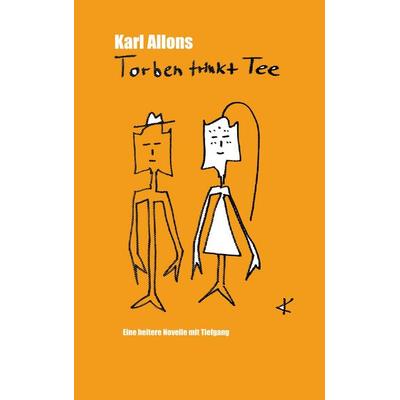 Torben trinkt Tee, Taschenbuch von Karl Allons, Bookmundo, 978-94-037-7009-3