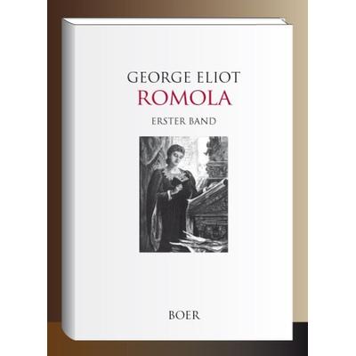 Romola, Gebundene Ausgabe von George Eliot, Boer Verlag, 978-3-96662-166-3