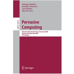 Pervasive Computing, Fachbücher von Max Ott, Tom Rodden, Jadwiga Indulska, Donald Patterson