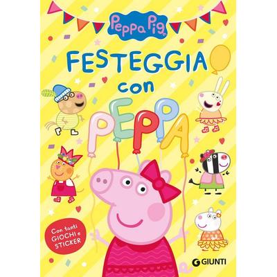 Festeggia con Peppa. Peppa Pig. Con adesivi, Geheftet von Giulia Del Col, Giunti Editore, 978-88-09-92015-6