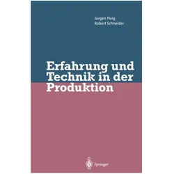 Erfahrung und Technik in der Produktion, Fachbücher von Robert Schneider, Jürgen Fleig