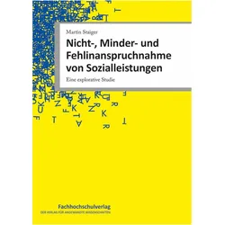 Nicht-, Minder- und Fehlinanspruchnahme von Sozialleistungen, Fachbücher von Martin Staiger