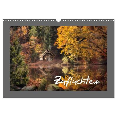 Zufluchten (Wandkalender 2026 DIN A3 quer), CALVENDO Monatskalender