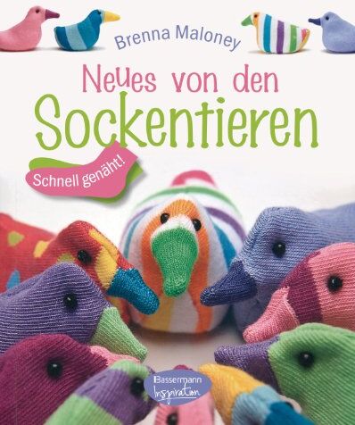 Brenna Maloney - Neues von den Sockentieren: Schnell genäht! - Preis vom 09.10.2026 07:28:09 h