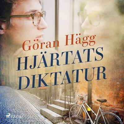 Hjärtats diktatur - Göran Hägg, Audio, 9788711959398