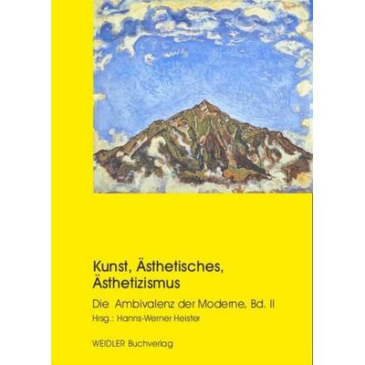 Kunst, Ästhetisches, Ästhetizismus -