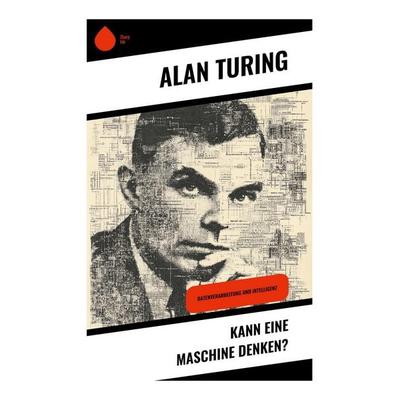 Kann eine Maschine denken?, Taschenbuch von Alan Turing, Copycat, 978-80-283-9946-7