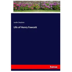 Life of Henry Fawcett, Belletristik von Leslie Stephen