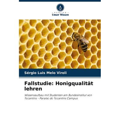 Fallstudie: Honigqualität lehren -