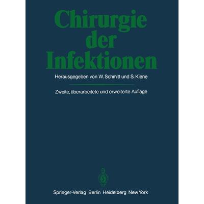 Chirurgie der Infektionen, Taschenbuch von , Springer Berlin, 978-3-642-81611-6