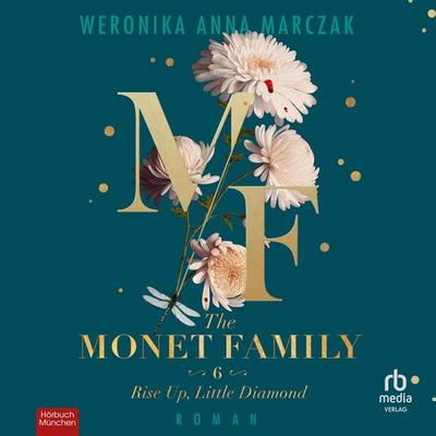 The Monet Family - Rise Up, Little Diamond - Weronika Anna Marczak, Audio, 9783691282955