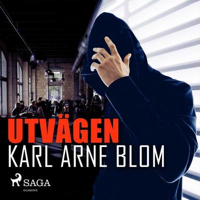 Utvägen - Karl Arne Blom, Audio, 9788726027709