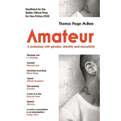 Amateur, Taschenbuch von Thomas Page McBee, Canongate Books Ltd., 978-1-78689-100-6