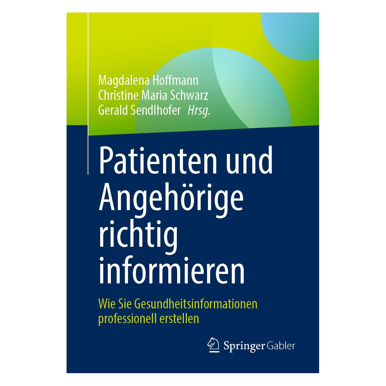 Springer Patienten und Angehörige richtig informieren (Deutsch, Softcover, Gerald Sendlhofer) (35152404)