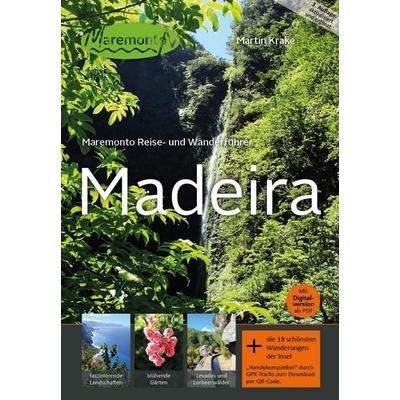 Maremonto Reise- und Wanderführer: Madeira, Taschenbuch von Martin Krake, Maremonto Reiseverlag, 978-3-903306-06-6