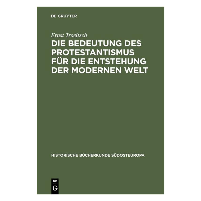 De Gruyter Troeltsch:Die Bedeutung des Protestanti (67827105)