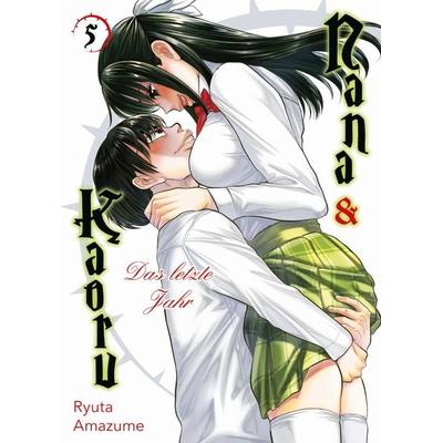 Nana & Kaoru: Das letzte Jahr 05, Taschenbuch von Ryuta Amazume, Panini, 978-3-7416-3477-2