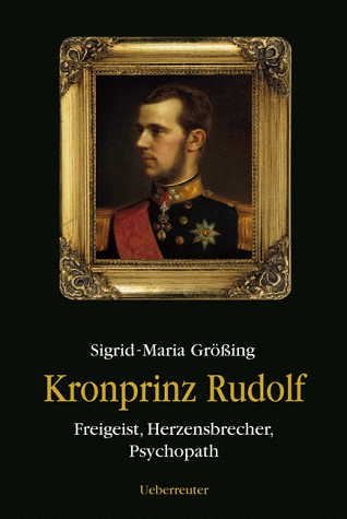 Sigrid-Maria Größing - Kronprinz Rudolf - Preis vom 13.10.2026 11:25:28 h