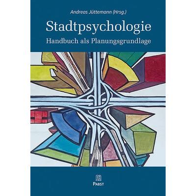 Stadtpsychologie, Taschenbuch von , Pabst Science Publishers, 978-3-95853-389-9